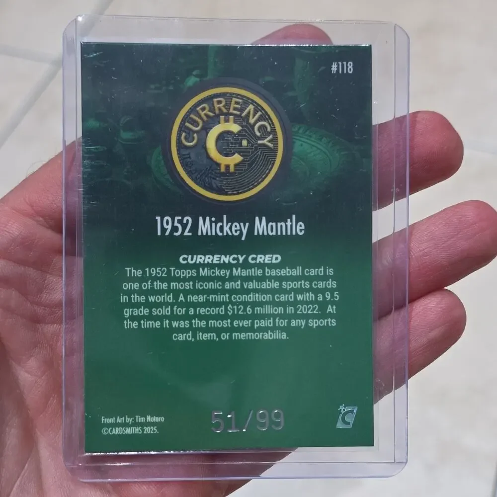 Cardsmiths 2025 Currency Cred 1952 Mickey Mantle #118 Serial Numbered Holo